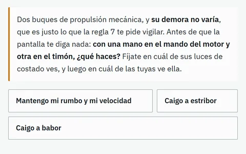 La pregunta de la lección: mantener rumbo y velocidad, caer a estribor o caer a babor